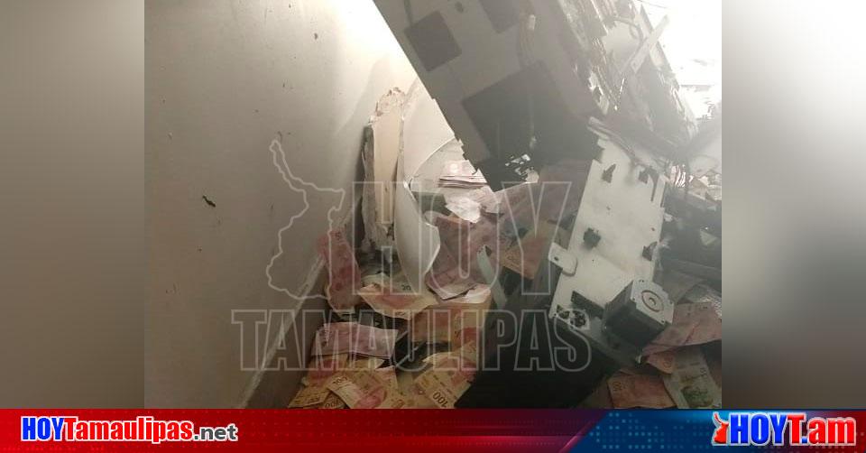 Hoy Tamaulipas Provocan Explosion Con Tanque De Gas Para Robar