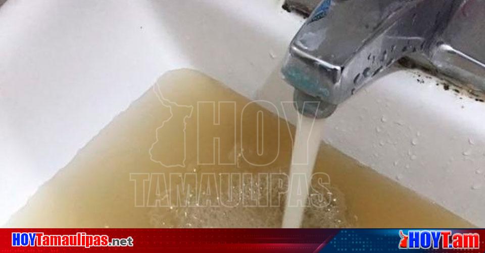 Hoy Tamaulipas Tamaulipas Preparese Saldria Agua Turbia En Las