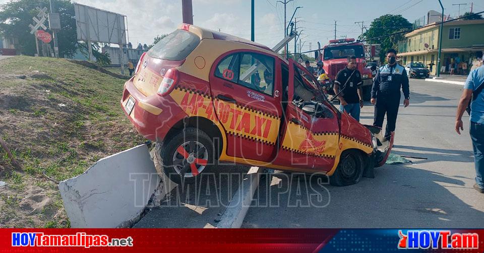 Hoy Tamaulipas Accidentes En Tamaulipas Ebrio Taxista Casi Se Mata