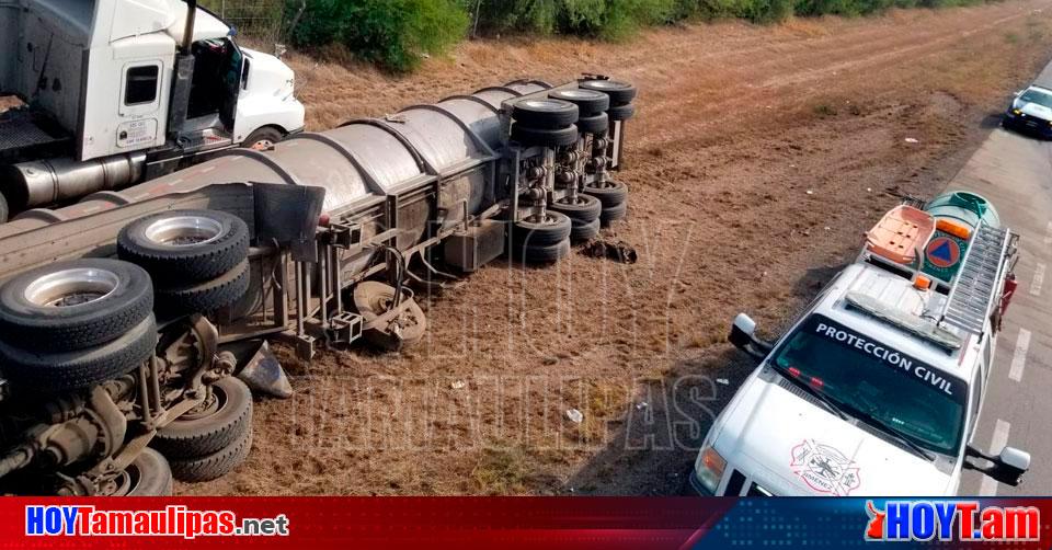 Hoy Tamaulipas Volcadura En Tamaulipas Chofer De Pipa Resulta