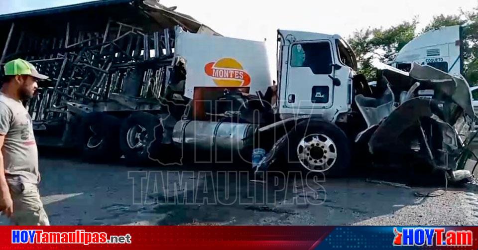 Hoy Tamaulipas Accidentes Viales En Tamaulipas Choque De Trailers