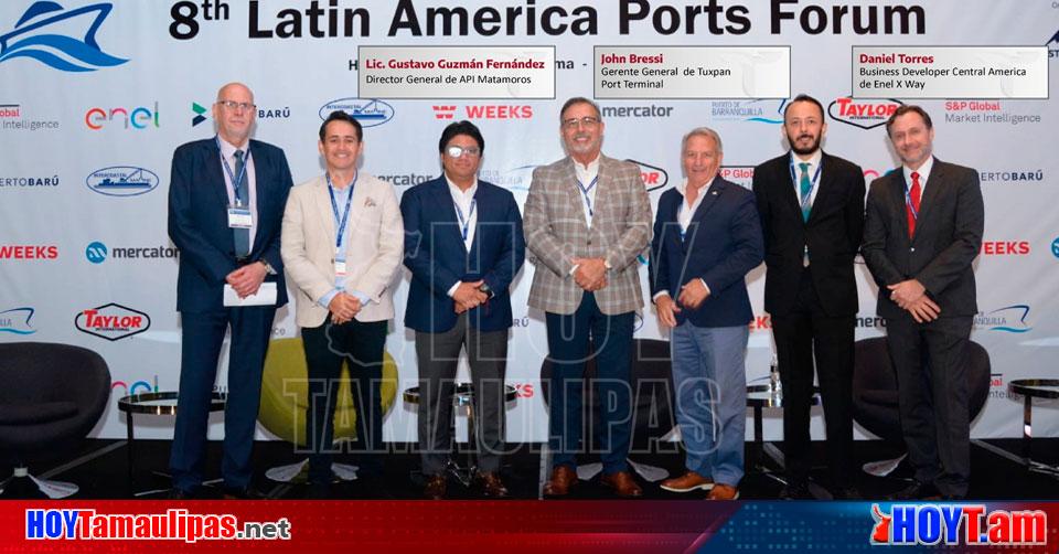 Hoy Tamaulipas Tamaulipas Destaca En El Th Latin America Ports Forum