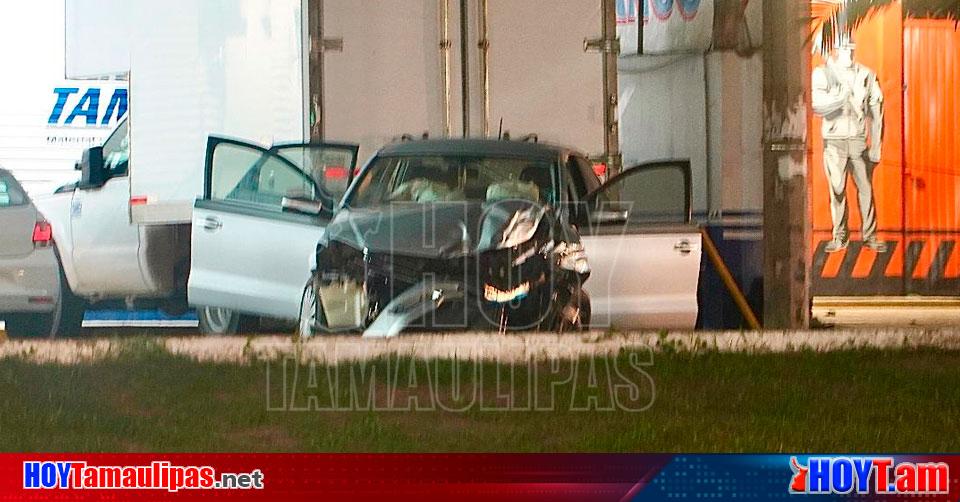 Hoy Tamaulipas Tamaulipas Accidentes En Tamaulipas Ebrio Conductor Se