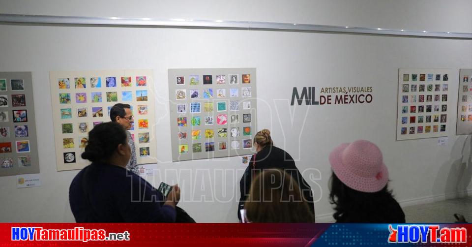 Hoy Tamaulipas Llega A Nuevo Laredo Exposicion Mil Artistas