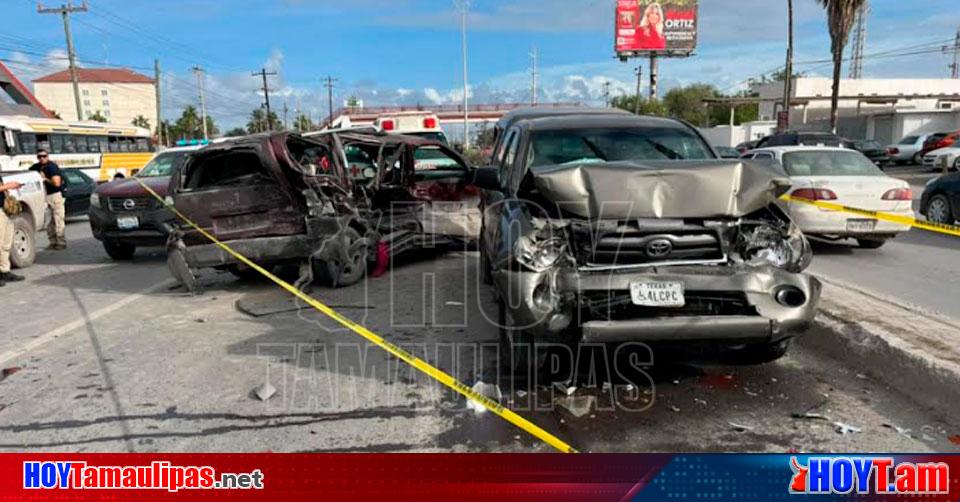 Hoy Tamaulipas Accidentes En Tamaulipas Hubo Choques Entre El Y