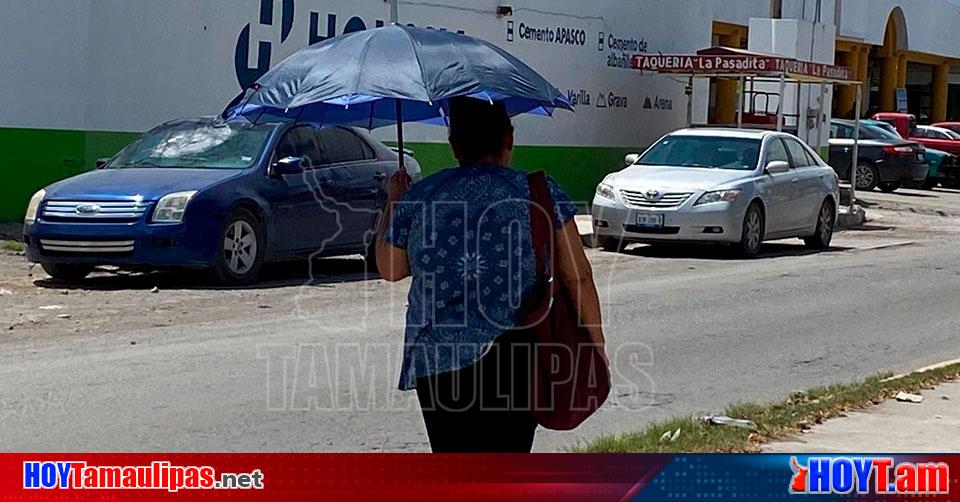 Hoy Tamaulipas Clima Al De Abril Del En Tamaulipas Calor Y