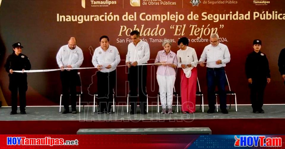 Hoy Tamaulipas Tamaulipas Inauguran El Complejo De Seguridad Publica