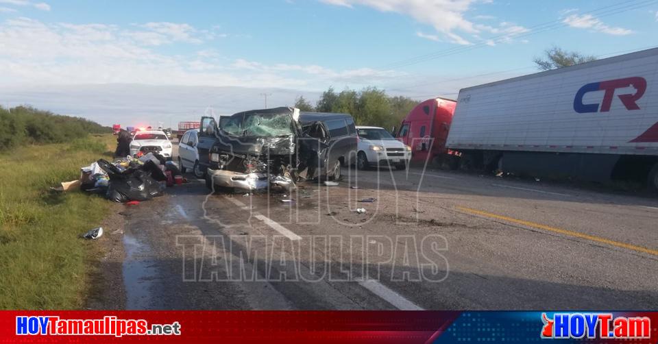 Hoy Tamaulipas Choque En Tamaulipas Cinco Lesionados Dejo Choque Entre Van Y Trailer En La 1567