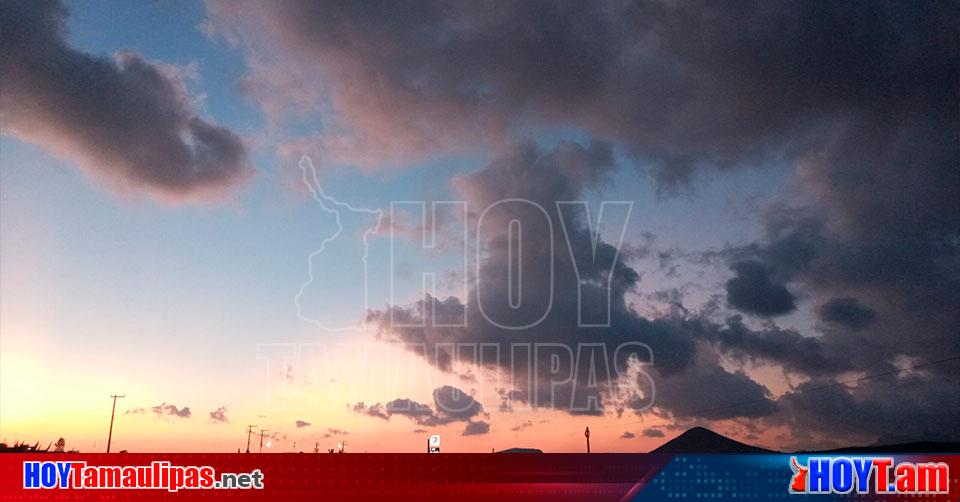 Hoy Tamaulipas El Clima Del Dia De Hoy Sabado 25 De Junio Del 2022 Para Este Sabado Se Esperan 9937