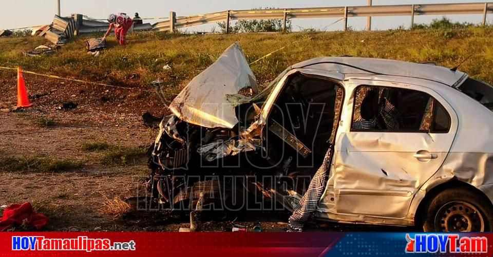 Hoy Tamaulipas Accidente En Tamaulipas Padre De Familia Pierde La Vida En Accidente Carretero 7931