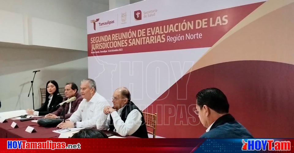 Hoy Tamaulipas Tamaulipas Analiza Secretario De Salud De Tamaulipas Programas Fronterizos 4881