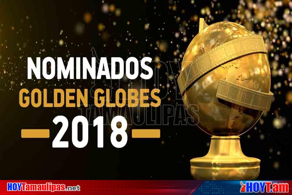 Hoy Tamaulipas - Lista Completa De Nominados A Premios Globos De Oro